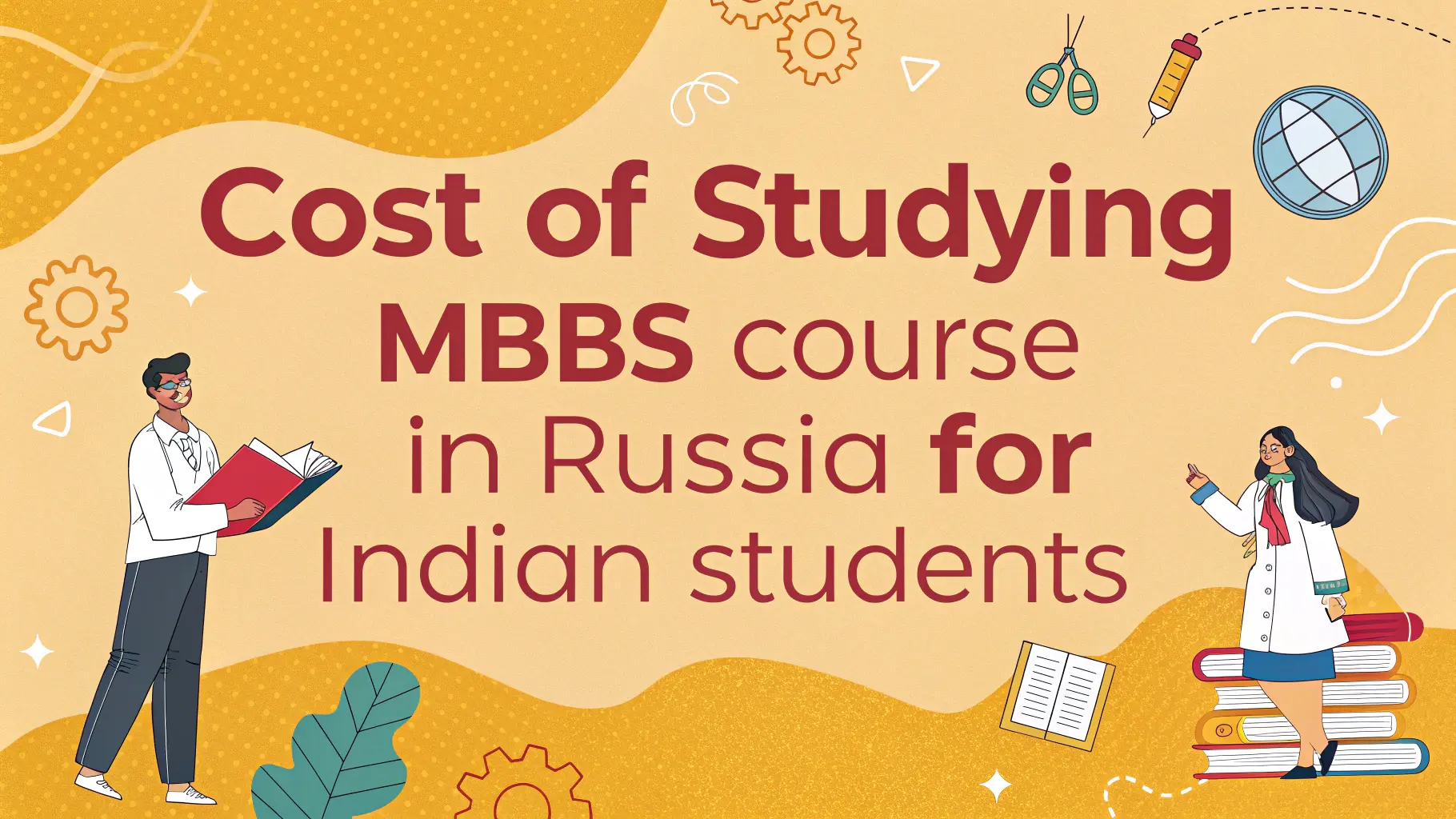 Cost of Studying MBBS Course in Russia for Indian Students 2026