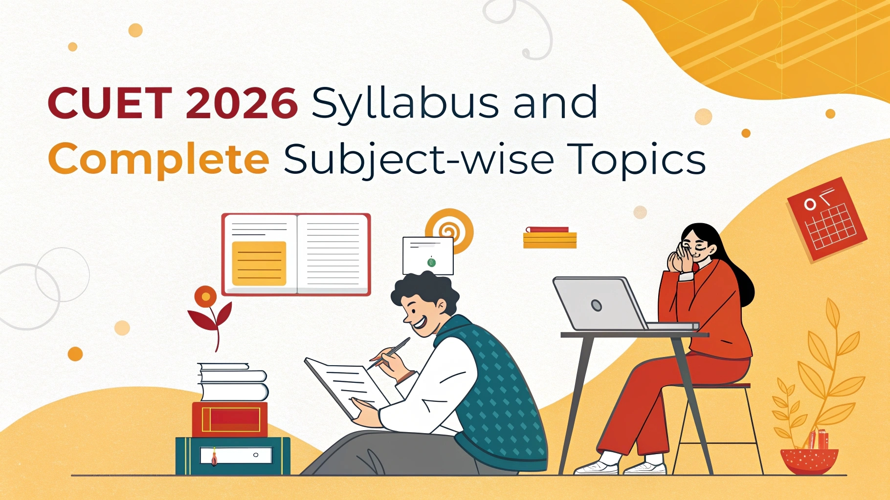 CUET 2026 Syllabus and Complete Subject-wise Topics