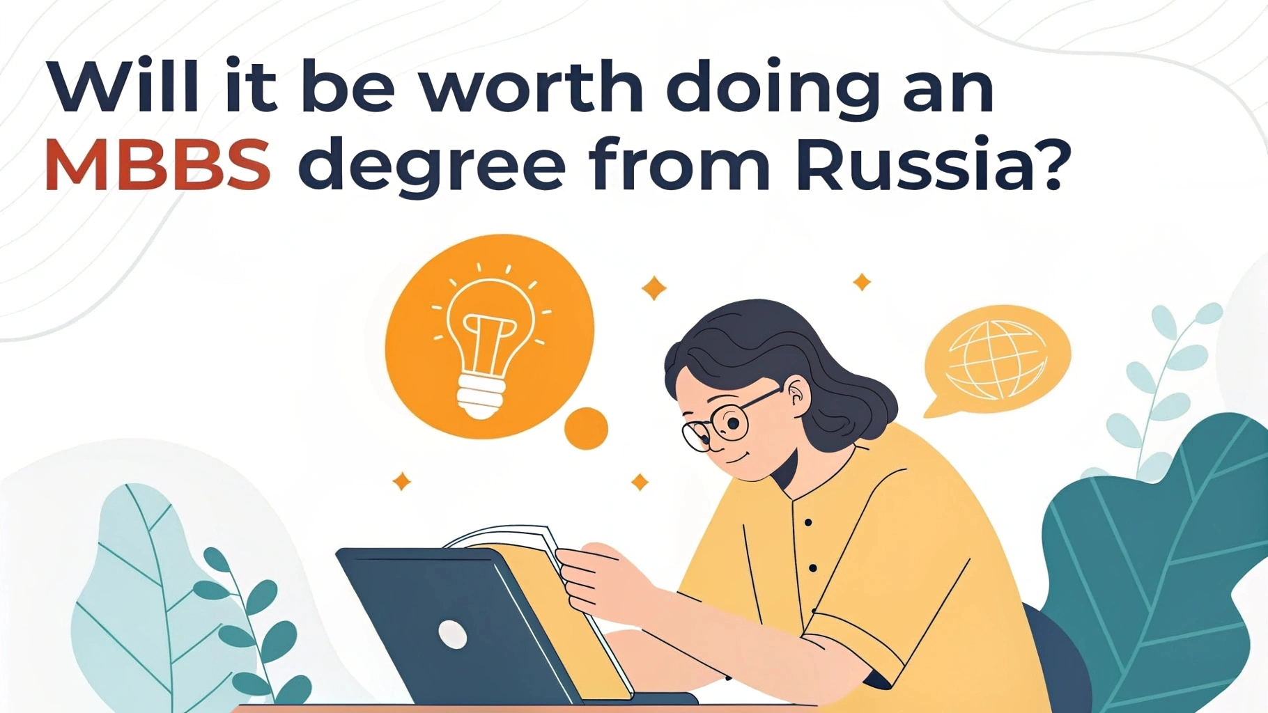 Will It Be Worth Doing an MBBS Degree from Russia?