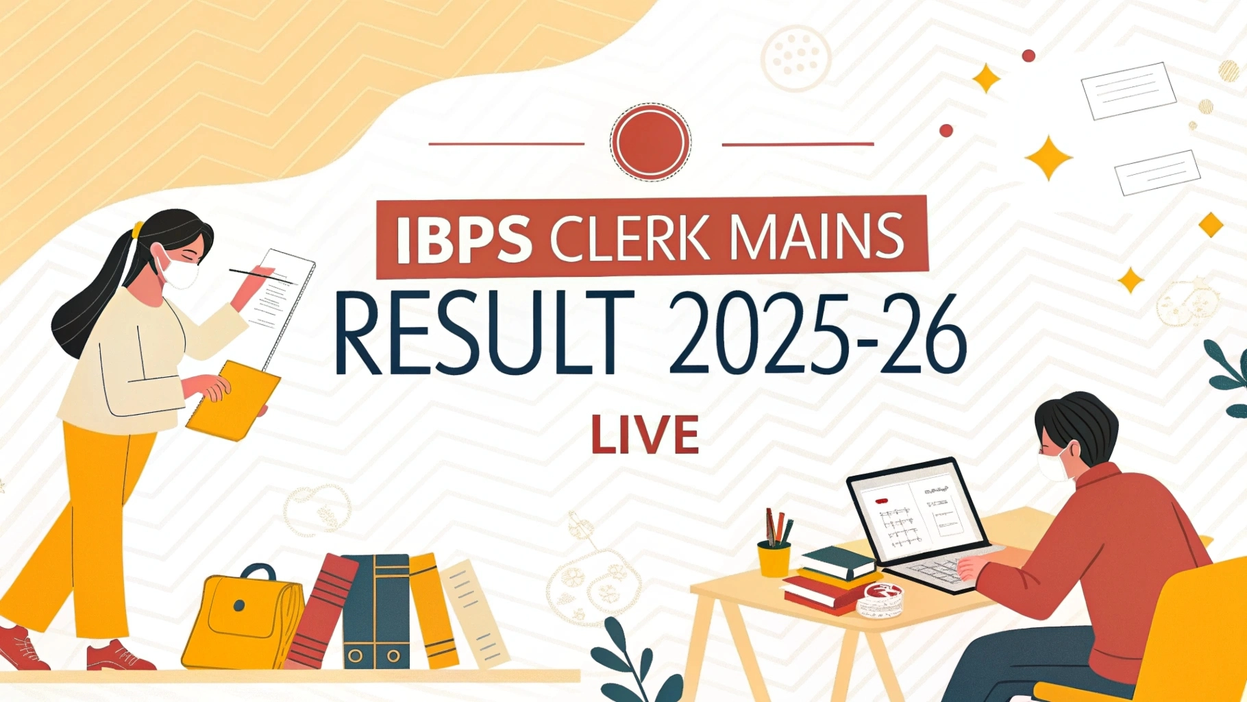 IBPS Clerk Mains Result 2025-26 Live