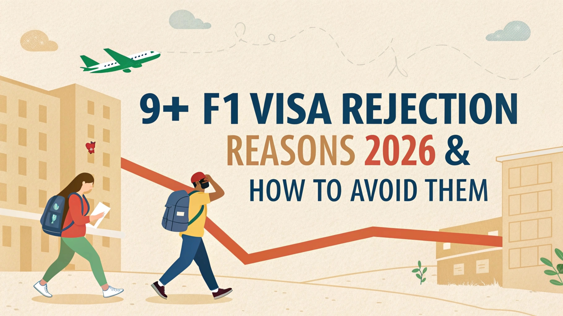 9+ F1 Visa Rejection Reasons 2026 & How to Avoid Them